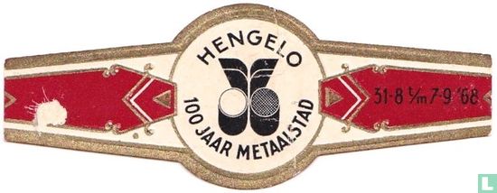 HENGELO 100 jaar Metaalstad - 31-8 t/m 7-9 '68 - Afbeelding 1