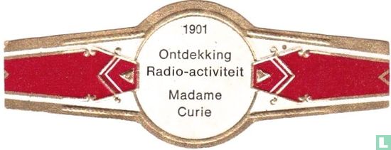 1901 Ontdekking Radio-activiteit Madame Curie - Image 1
