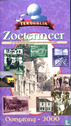 Terugblik Zoetermeer - Oorsprong 2000 - Afbeelding 1