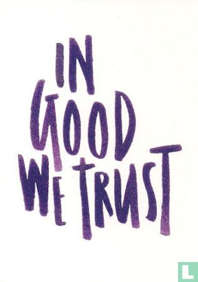 B160012 - "In good we trust" - Image 1