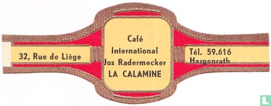 Café international Jos Radermecker La Calamine - 32, Rue de Liège - Tél. 59.616 Hergenrath  - Image 1