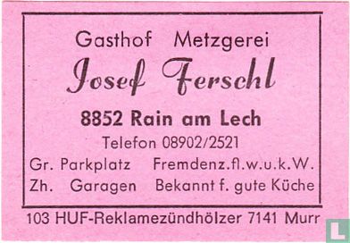 Gasthof Metzgerei - Josef Ferschl