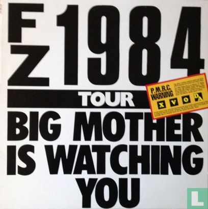 FZ? 1984 Tour Big Mother Is Watching You - Image 1