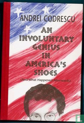 An Involuntary Genius in America's Shoes (and What Happened Afterwards)  - Bild 1