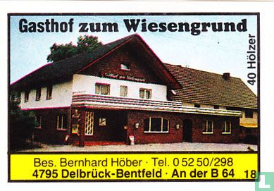 Gasthof zum Wiesengrund - Bernhard Höber