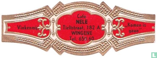 Café NELE Tieltstraat 182 A Wingene Tel. 650.60 - Vinkenmij. - "Komen is gaan" - Image 1