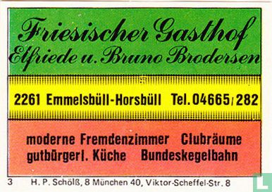 Friesischer Gasthof - Elfriede u. Bruno Brodersen