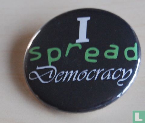 I Spread Democracy