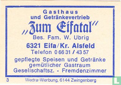 Gasthaus "Eum Eiftal" - Fam. W. Ubrig