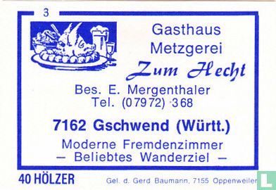 Gasthaus Zum Hecht - E. Mergenthaler