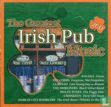 The Greatest Irish Pub Music - Bild 1