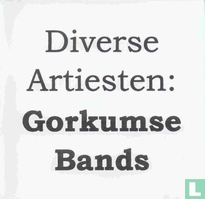 Gorkumse Bands - Image 1