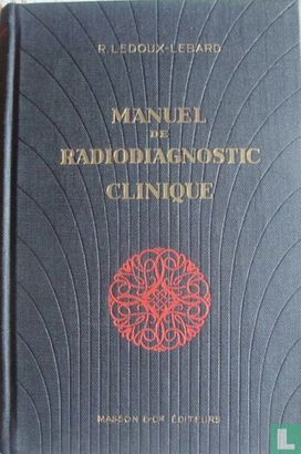 Manuel de Radiodiagnostic Clinique - Image 1