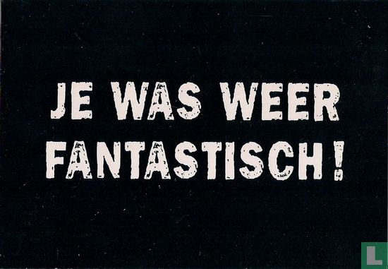 1982 - Amnesty International "Je Was Weer Fantastisch!" - Bild 1