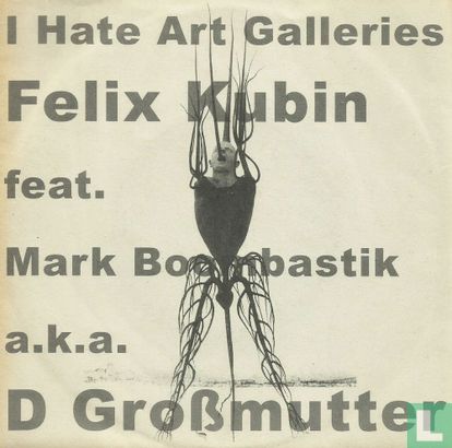 I Hate Art Galleries - Afbeelding 1
