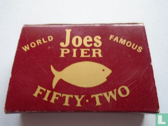 Joes Pier Fifty Two World Famous