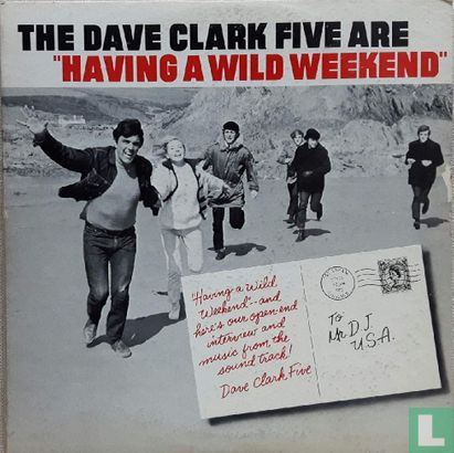 The Dave Clark Five Are "Having a Wild Weekend - Bild 1