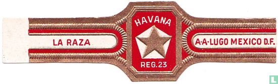 La Havane reg. 23-La Raza-A.A.Lugo Mexico d.f. - Image 1