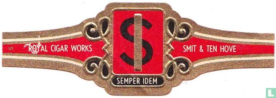 S Semper Idem - Royal Cigar Works - Smit & Ten Hove - Afbeelding 1