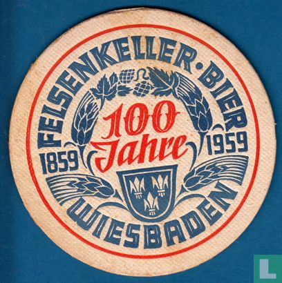 Felsenkeller bier 100 jahre Wiesbaden