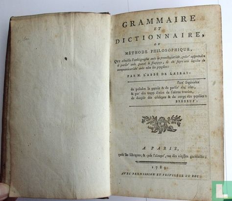 Grammaire et dictionnaire, ou méthode philosophique, qui concilie l'orthógraphe avec la prononciation, pour apprendre à parler avec punté le françois - Bild 1