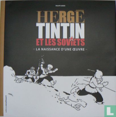 Tintin et les Soviets - La naissance d'une oeuvre -  - Afbeelding 1