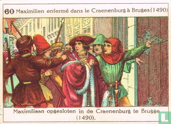 Maximiliaan opgesloten in de Craenenburg te Brugge (1490) - Image 1