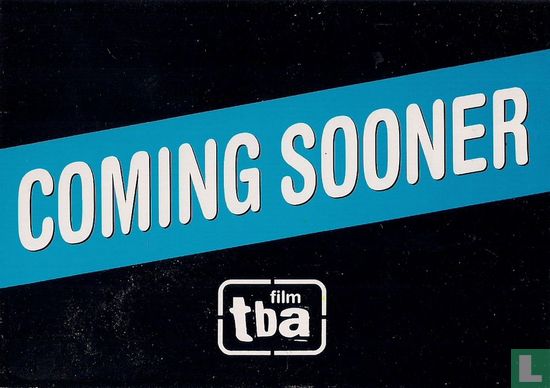 Film TBA "Coming Sooner" - Afbeelding 1