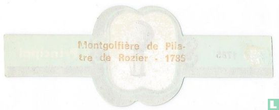 Die Montgolfière Pilatre de Rozier – 1785 - Bild 2