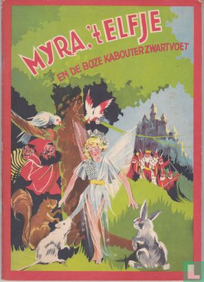 Myra, 't Elfje en de boze kabouter Zwartvoet - Afbeelding 1