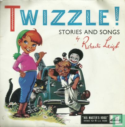 Twizzle! (Stories and Songs by Roberta Leigh) - Image 1