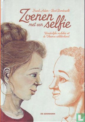 Zoenen met een selfie - Wonderlijke verhalen uit de Vlaamse schilderkunst - Image 1