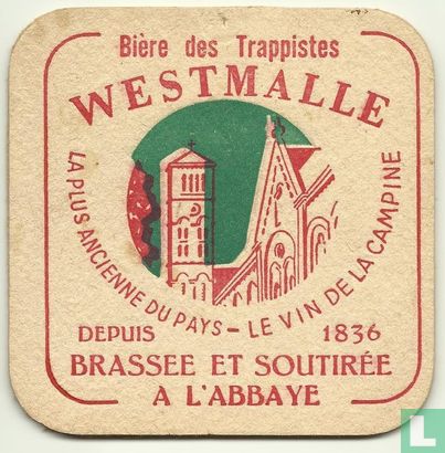 Biere des Trappistes Westmalle Brassée et Soutirée à l'Abbaye