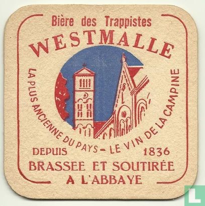 Biere des Trappistes Westmalle Brassée et Soutirée à l'Abbaye 