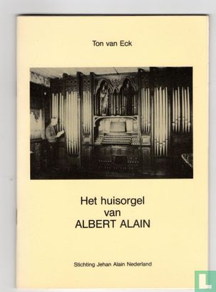 Het huisorgel van Albert Alain - Bild 1