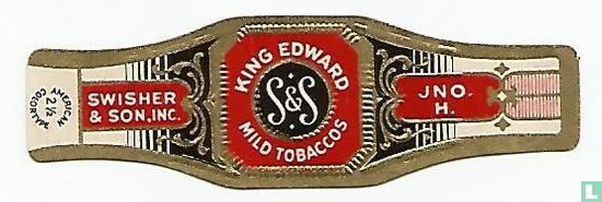 King Edward S&S Mild Tobaccos - Swisher & Son. Inc - JNO. H.  . - Image 1