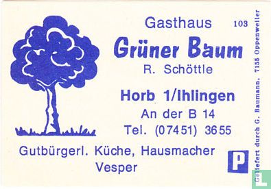Gasthaus Grüner Baum - R. Schöttle