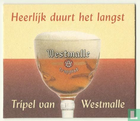 Heerlijk duurt het langst Tripel van Westmalle/Zonnebeke Valentijns Ruildag 2004 - Bild 1