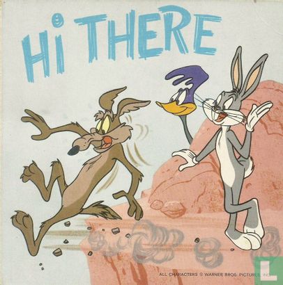 Bugs Bunny, Road Runner, Wile E. Coyote - Hi There - Afbeelding 1