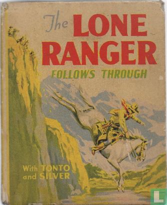 The Lone Ranger Follows Through - Image 1