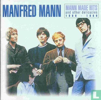 Mann Made Hits and other Delicacies 1966-1968 - Afbeelding 1