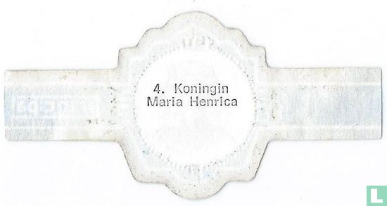 Queen Maria Henrica - Image 2