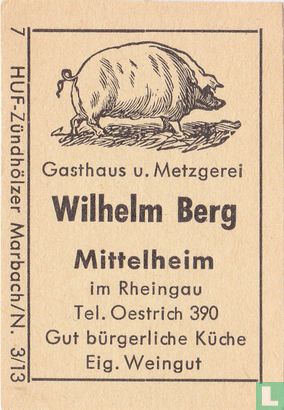 Gasthaus u. Metzgerei Wilhelm Berg