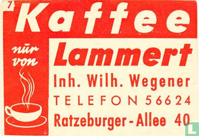 Kaffee Lammert - Wilh. Wegener