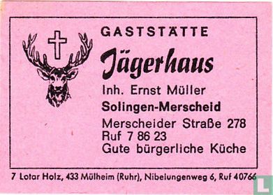 Gaststätte Jägerhaus - Ernst Müller