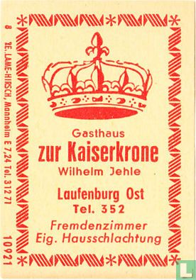Zur Kaiserkrone - Wilhelm Jehie