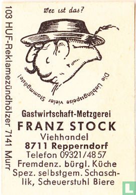 Gastwirtschaft Metzgerei Franz Stock
