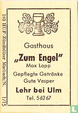 Gasthaus "Zum Engel" - Max Lopp