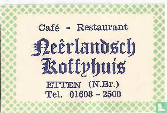 Cafe Restaurant Neerlandsch Koffyhuis 