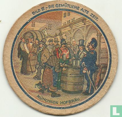 Bild III - Die gemütliche Alte Zeit. / Seit 1589 - Afbeelding 1